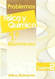 PROBLEMAS FISICA QUIMICA 1º BACHILLERATO CUADERNO 2 | 9788484650690