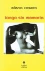 TANGO SIN MEMORIA | 9788488688323 | CASERO, ELENA
