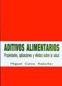 ADITIVOS ALIMENTARIOS | 9788486778354 | CALVO REBOLLAR, MIGUEL