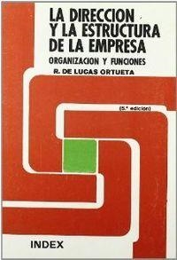 DIRECCION Y ESTRUCTURA DE LA EMPRESA | 9788470870101 | LUCAS ORTUETA, R.