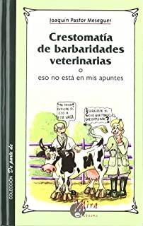 CRESTOMATIA DE BARBARIDADES VETERINARIAS | 9788484650287 | PASTOR MESEGUER, JOAQUIN