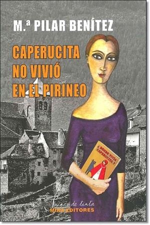CAPERUCITA NO VIVIO EN EL PIRINEO | 9788484654278 | BENITEZ, Mª PILAR