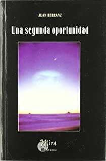 UNA SEGUNDA OPORTUNIDAD | 9788484651529 | HERRANZ, JUAN