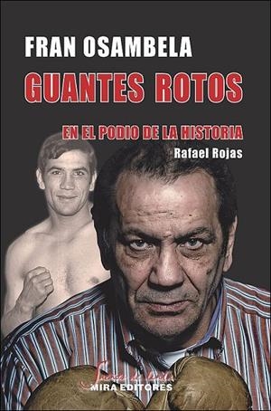 GUANTES ROTOS EN EL PODIO DE LA HISTORIA | 9788484654186 | OSAMBELA NAVARRO, FRAN / ROJAS SERRANO, R