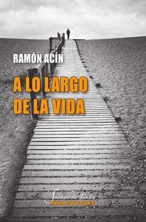 A LO LARGO DE LA VIDA | 9788484655534 | ACIN FANLO, RAMON