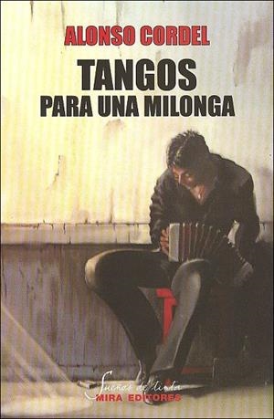 TANGOS PARA UNA MILONGA | 9788484653875 | CORDEL, ALONSO