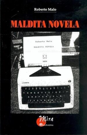 MALDITA NOVELA | 9788484652250 | MALO GALVE, ROBERTO DAVID