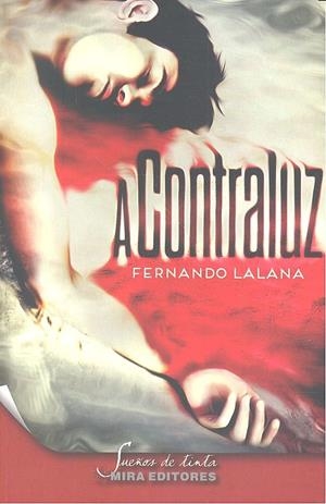 A CONTRALUZ | 9788484655053 | LALANA, FERNANDO