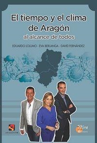 TIEMPO Y EL CLIMA DE ARAGON AL ALCANCE DE TODOS, EL | 9788484654810 | LOLUMO, E. / BERLANGA, E. /FERNANDEZ, DAVID