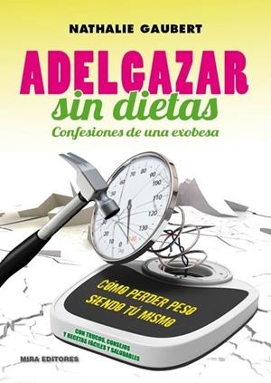 ADELGAZAR SIN DIETAS | 9788484655428 | GAUBERT, NATHALIE