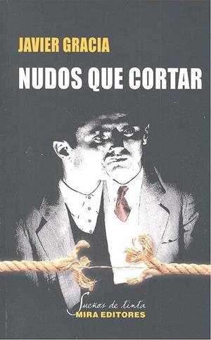 NUDOS QUE CORTAR | 9788484655350 | GRACIA GIMENO, JAVIER