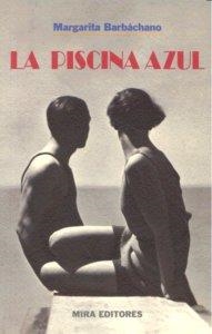 PISCINA AZUL, LA | 9788484653059 | BARBACHANO, MARGARITA