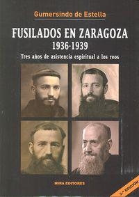 FUSILADOS EN ZARAGOZA 1936-1939 | 9788484654834 | DE ESTELLA, GUMERSINDO