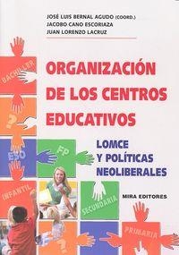 ORGANIZACION DE LOS CENTROS EDUCATIVOS | 9788484654643 | CANO ESCORIAZA, JACOBO/LORENZO LACRUZ, JUAN