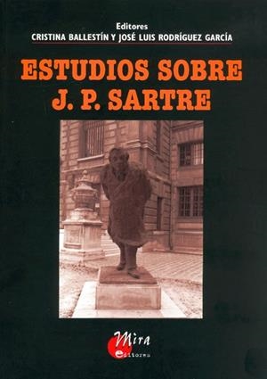 ESTUDIOS SOBRE J. P. SARTRE | 9788484652311 | BALLESTIN / RODRIGUEZ