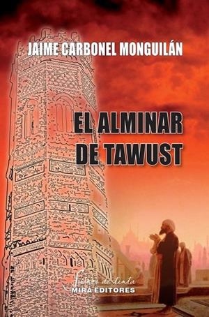 ALMINAR DE TAWUST, EL | 9788484655435 | CARBONEL MONGUILAN, JAIME