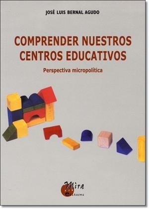 COMPRENDER NUESTROS CENTROS EDUCATIVOS | 9788484652113 | BERNAL AGUDO, JOSE LUIS