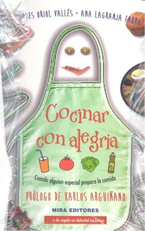 COCINAR CON ALEGRIA | 9788484655060 | ORIOL VALLES, DOLORES / LAGRANJA FABRA, ANA