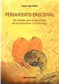 PENSAMIENTO EMOCIONAL, UN METODO PARA EL DESARROLLO | 9788484652359 | HUE GARCIA, CARLOS