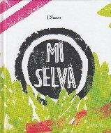 MI SELVA | 9788494910944 | NANEN