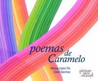 POEMAS DE CARAMELO | 9788493732547 | LÓPEZ DIZ, MARISA
