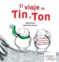 VIAJE DE TIN Y TON, EL | 9788493626631 | ROJO, MIGUEL