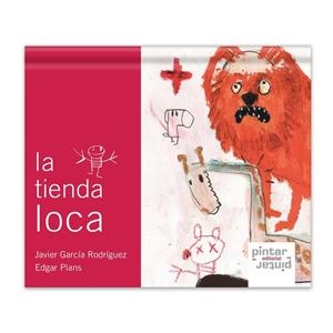 TIENDA LOCA, LA | 9788492964550 | GARCÍA RODRÍGUEZ, JAVIER / PLANS, EDGAR