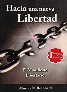 HACIA UNA NUEVA LIBERTAD | 9789871239016 | ROTHBARD, MURRAY N.