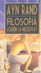 FILOSOFIA: QUIEN LA NECESITA? | 9789871239467 | RAND, AYN