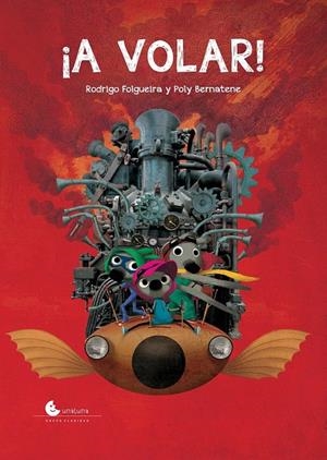 A VOLAR | 9788494646058 | FOLGUEIRA, RODRIGO / BERTANENE, POLY