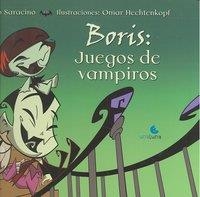 BORIS JUEGOS DE VAMPIROS | 9788493755744 | SARACINO, LUCIANO