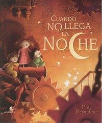 CUANDO NO LLEGA LA NOCHE | 9788493755799 | BERNATENE, POLY