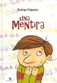 MENTIRA, UNA | 9788493722258 | FOLGUEIRA, RODRIGO