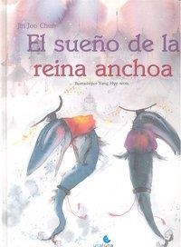 SUEÑO DE LA REINA ANCHOA, EL | 9788493755768 | JOO CHUN, JIN