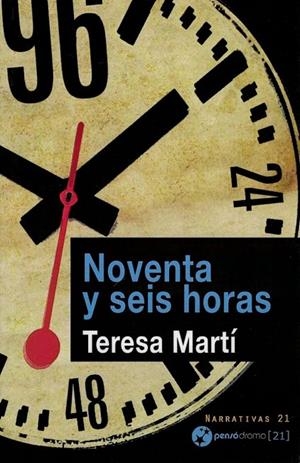 NOVENTA Y SEIS HORAS | 9788494340413 | MARTÍ, TERESA
