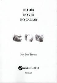 NO OÍR NO VER NO CALLAR | 9788494752056 | TERRAZA, JOSÉ LUIS