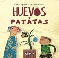 HUEVOS Y PATATAS | 9788415655015 | IGLESIAS, GRACIA / ROSIQUE, SUSANA