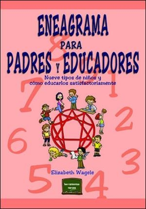 ENEAGRAMA PARA PADRES Y EDUCADOR | 9788427714717 | WAGELE, E.