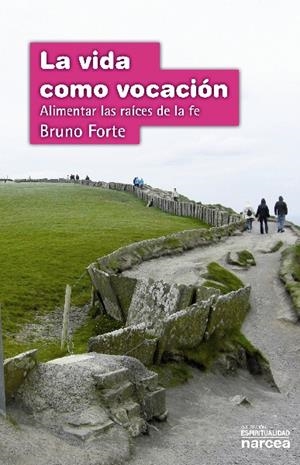 VIDA COMO VOCACION, LA | 9788427719651 | FORTE, BRUNO