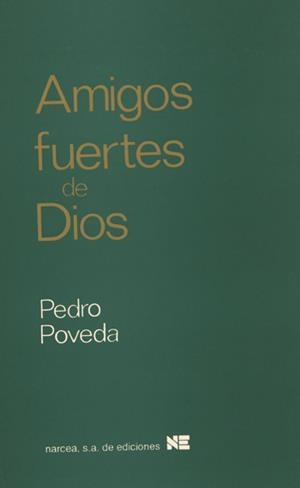 AMIGOS FUERTES DE DIOS | 9788427710351 | POVEDA, PEDRO
