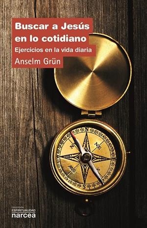BUSCAR A JESUS EN LO COTIDIANO | 9788427712638 | GRÜN, ANSELM