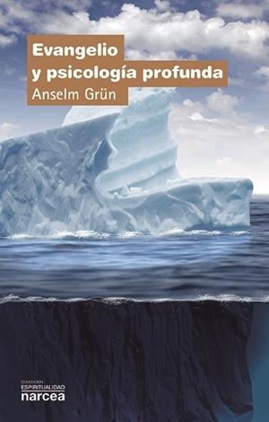 EVANGELIO Y PSICOLOGIA PROFUNDA | 9788427714151 | GRÜN, ANSELM