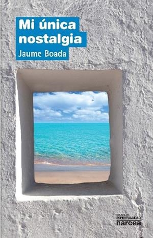 MI UNICA NOSTALGIA | 9788427711129 | BOADA I RAFI, JAUME