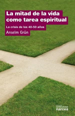 MITAD DE LA VIDA TAREA ESPIRITUAL | 9788427708044 | GRÜN, ANSELM