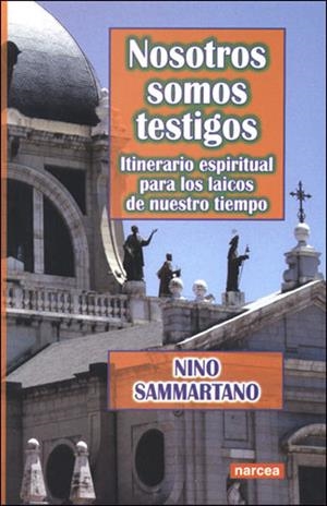 NOSOTROS SOMOS TESTIGOS | 9788427715899 | SAMMARTANO, NINO