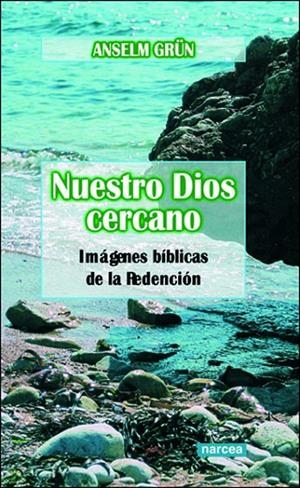 NUESTRO DIOS CERCANO | 9788427714847 | GRÜN, ANSELM