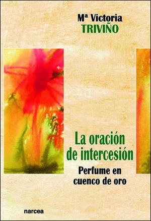 ORACION DE INTERCESION | 9788427714144 | TRIVIÑO, MARIA VICTORIA