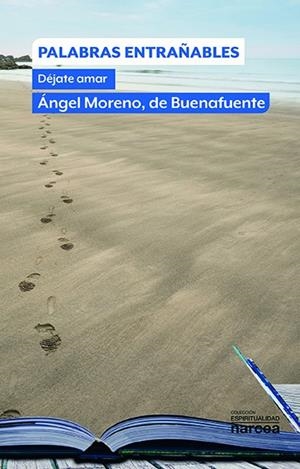 PALABRAS ENTRAÑABLES | 9788427712843 | MORENO DE BUENAFUENTE, ANGEL