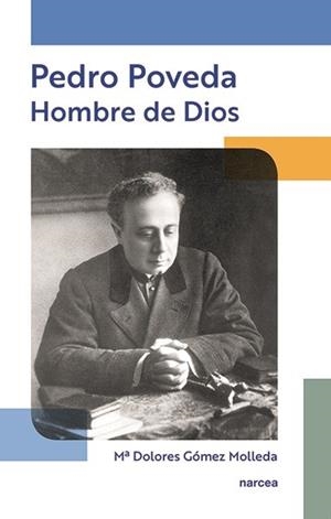 PEDRO POVEDA. HOMBRE DE DIOS | 9788427714274 | GOMEZ MOLLEDA, DOLORES