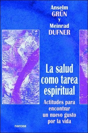 SALUD COMO TAREA ESPIRITUAL | 9788427713321 | GRÜN, ANSELM